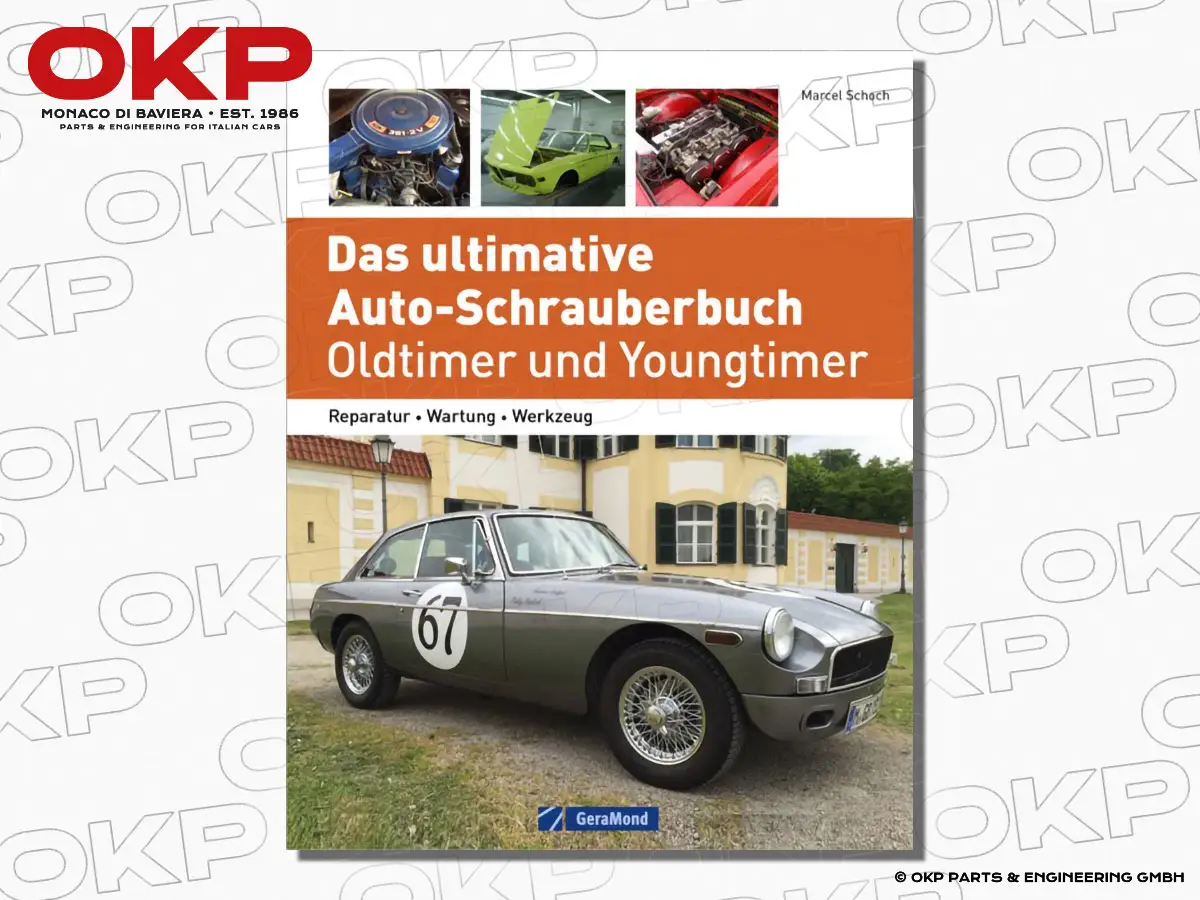 Das ultimative Auto-Schrauberbuch - Oldtimer + Youngtimer